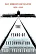 Book cover of The Years of Extermination, 1939–1945