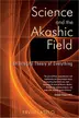 Book cover of Science and the Akashic field