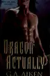 Book cover of Dragon actually