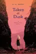 Book cover of Taken at Dusk
