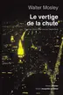 Book cover of Le vertige de la chute