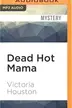 Book cover of Dead Hot Mama