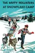 Book cover of The happy Hollisters at Snowflake Camp