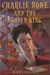 Book cover of Charlie Bone and the Hidden King