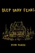 Book cover of Deep Dark Fears