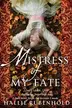 Book cover of Mistress of My Fate