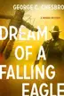 Book cover of Dream of a Falling Eagle