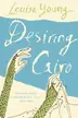 Book cover of Desiring Cairo