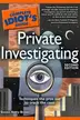 Book cover of The Complete Idiot's Guide to Private Investigating