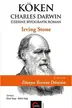 Book cover of Köken;Charles Darwin Üzerine Biyografik Roman 2. Kitap- Dünya Tersine Dönsün