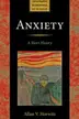 Book cover of Anxiety A Short History