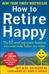 Book cover of How to Retire Happy Fourth Edition