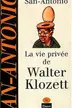 Book cover of La vie privée de walter klozett