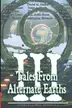 Book cover of Tales from Alternate Earths Volume III