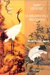 Book cover of La magnificence des oiseaux