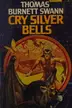 Book cover of Cry Silver Bells
