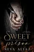 Book cover of Sweet Prison