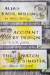 Book cover of Alias Basil Willing; Accident by design; The watch sinister