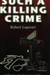 Book cover of Such a Killing Crime