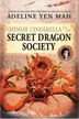 Book cover of Chinese Cinderella and the Secret Dragon Society