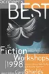 Book cover of Scribner's best of the fiction workshops, 1998