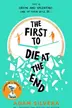 Book cover of The First to Die at the End