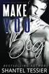 Book cover of Make You Beg
