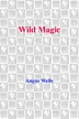 Book cover of Wild magic