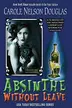 Book cover of Absinthe Without Leave