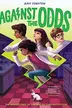 Book cover of Against the Odds