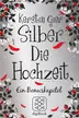 Book cover of Silber - Die Hochzeit