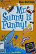 Book cover of Mr. Sunny Is Funny!
