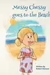 Book cover of Messy Chessy Goes to the Beach