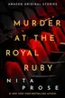 Book cover of Murder at the Royal Ruby