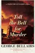 Book cover of Toll the bell for murder