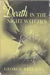 Book cover of Death in the Night Watches
