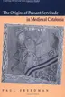 Book cover of The Origins of Peasant Servitude in Medieval Catalonia