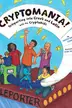 Book cover of Cryptomania! Teleporting into Greek and Latin with the CryptoKids