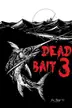 Book cover of Dead Bait 3