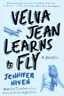 Book cover of Velva Jean learns to fly