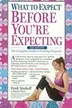Book cover of What To Expect Before You're Expecting