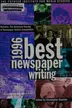 Book cover of 1996 Best Newspaper Writing: Winners