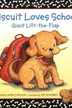 Book cover of Biscuit Loves School
