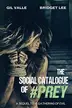 Book cover of The Social Catalogue of #Prey