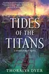 Book cover of Tides of the Titans