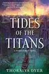Book cover of Tides of the Titans: A Titan's Forest Novel