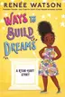 Book cover of Ways to Build Dreams