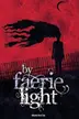 Book cover of By Faerie Light, Vol. 1 & 2