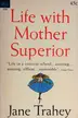 Book cover of Life with Mother Superior - Dell # 4783