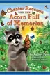 Book cover of Chester Raccoon and the acorn full of memories